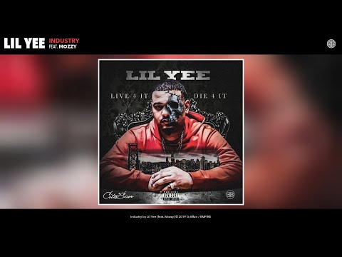 Lil Yee - Industry (feat. Mozzy) (Audio)