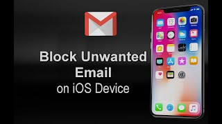 Block Unwanted Emails On Your iOS Device [iPhone/iPad]