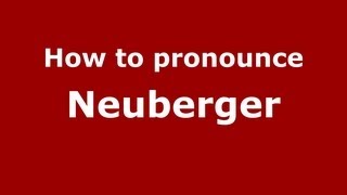 How to pronounce Neuberger