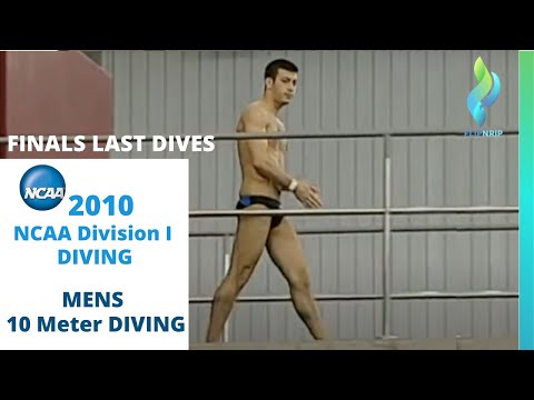 2010 NCAA Division I (1) - Mens 10 Meter Tower Diving - Last Dives top divers