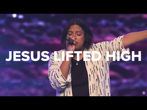 Thumbnail for Jesus Lifted High video