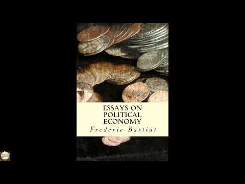 Essays on Political Economy by Frédéric Bastiat — free full audiobook