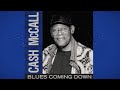 Cash McCall - Blues Coming Down {Official Lyric Video}