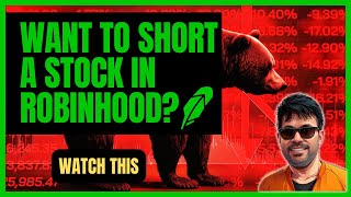 How to Short Stocks On Robinhood And Make Money In A Bearish Market