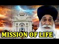 MISSION OF LIFE Amazing Katha Kirtan By Bhai Inderjit Singh Ji Hajuri Ragi Darbar Sahib