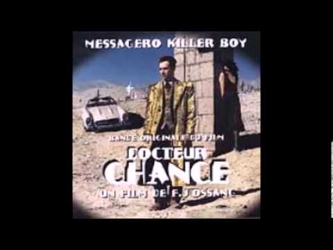 M.K.B Messageros killers boys Bo film Docteur chance