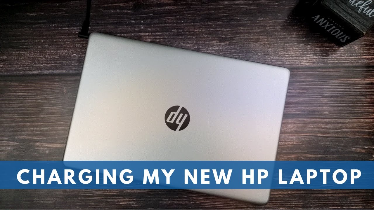 How long do I need to charge my new hp laptop