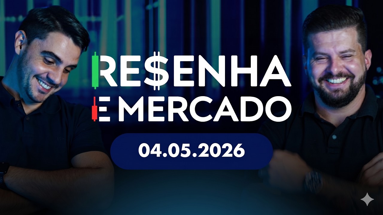 RESENHA E MERCADO: 04.05.2026 (com @marcomonteirof e @Rafael.Pintocnpi )