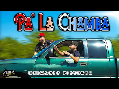 Hermanos Figueroa - Pa' La Chamba (Video Oficial)