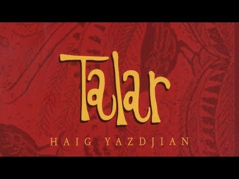 Haig Yazdjian - Talar (Official Audio Video)