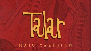 Haig Yazdjian - Talar (Official Audio Video)