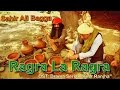 Ragra La Ragra Sahir Ali Bagga Heer Ranjha Punjabi Folk