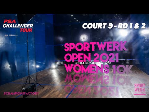 LIVE SQUASH:  Sportwerk Women's Open 2021 - Court 9 - Rd 1 & 2