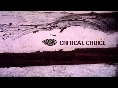 Critical Choice  - Dust