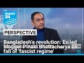 Bangladesh S Revolution Exiled Blogger Pinaki Bhattacharya On Fall Of Fascist Regime