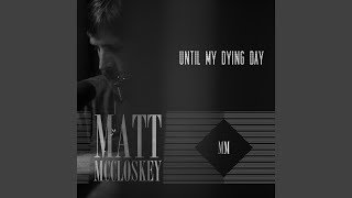 Until My Dying Day