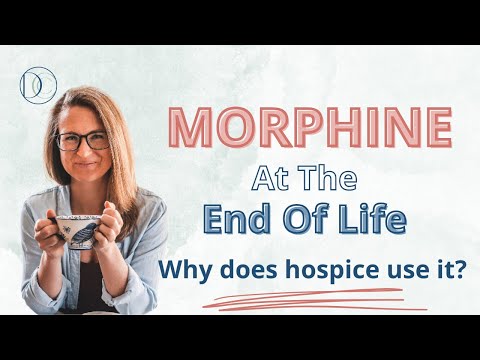 Morphine at the end of life | Why does hospice use it? #endoflifecare #hospice #dying