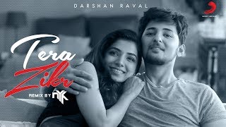 Tera Zikr Remix | Darshan Raval | DJ NYK &amp; Crostec | Future Bass
