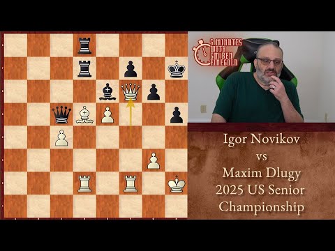 Five Minutes with Ben: Igor Novikov vs Maxim Dlugy, 2025 US Senior Championship