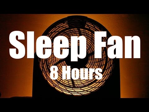 Sleep Fan Sound 8 Hours of Relaxing White Noise