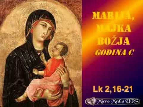 SVETA MARIJA BOGORODICA  Ev Lk 2,16 21