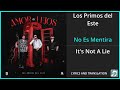 Los Primos Del Este No Es Mentira Lyrics English Translation Spanish And English Dual Lyrics