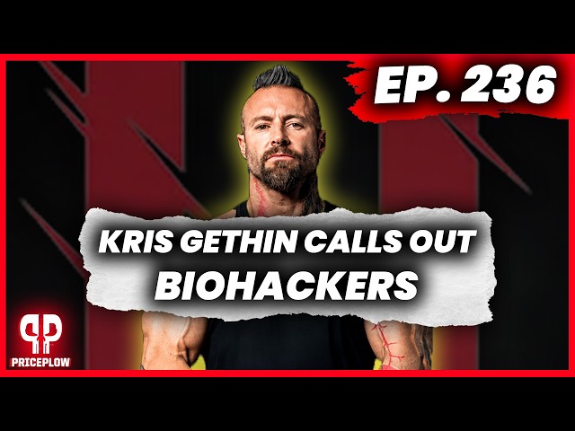 Kris Gethin Puts Biohackers in Their Place | Episode #236