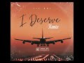 Lil Bri I Deserve Remix