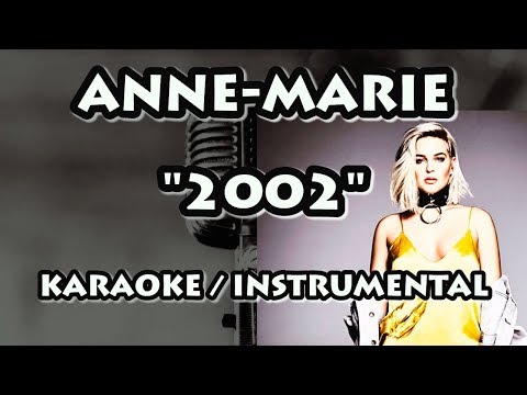 ANNE-MARIE - 2002 (KARAOKE / INSTRUMENTAL)