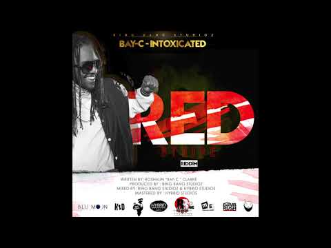 Bay-C - Intoxicated Bing Bang Studioz