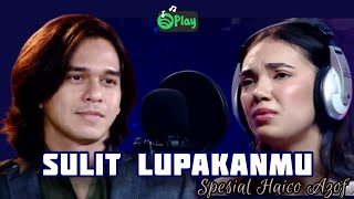 Download lagu Lirik Lagu Sulit Lupakanmu - (Spesial Haico Azof) mp3