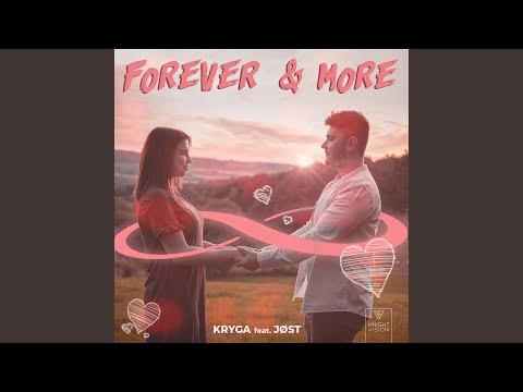 Forever & More (feat. JØST)