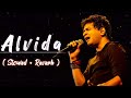 Alvida - KK ( Slowed + Reverb ) | Life in a metro | Lofi mix