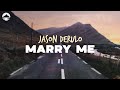 Jason Derulo - Marry Me | Lyrics