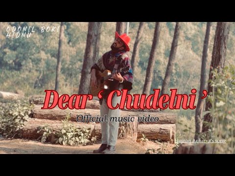 Dear Chudelni - Human Acharya |Tero Anuhar Chudel Jasto | Official Song