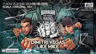 Dimitri Vegas & Like Mike - Smash The House Radio #67