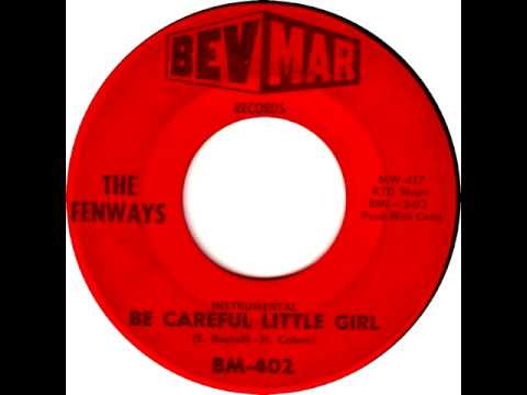 FENWAYS-BE CAREFUL, LITTLE GIRL