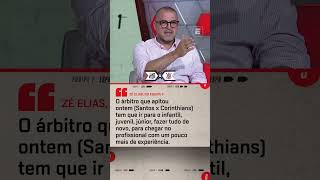 Zé Elias criticou a atuação do árbitro Lucas Canetto Bellote no clássico entre Santos e Corinthians