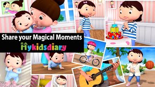 Share your Magical Moments | My Kids Diary
