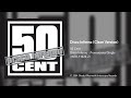 50 Cent - Disco Inferno (Clean Version)