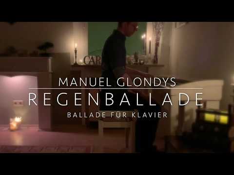 Manuel Glondys – Regenballade (Ballade für Klavier)