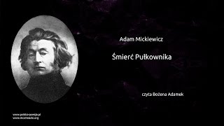 Adam Mickiewicz - Śmierć Pułkownika