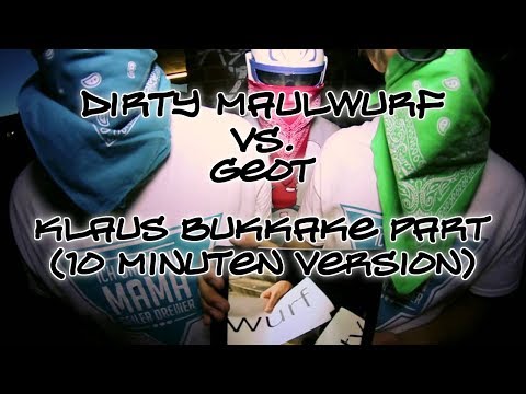 Klaus Bukkake Part | DirtyMaulwurf vs. GeOT | 10 Min