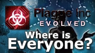 Plague Inc: Official Scenarios - Where is Everyone? (Mega Brutal)