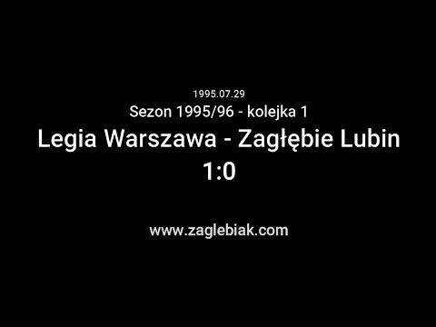 1995/96 - kolejka 1 - Legia Warszawa vs Zagłębie Lubin