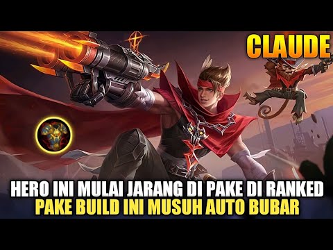 Best Build Claude Tersakit 2021 | Claude Gameplay 2021 - Mobile Legends