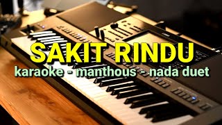 Download lagu Karaoke koplo //sakit rindu// NADA duet //erie manthous// by jampangpbg //psr670 mp3