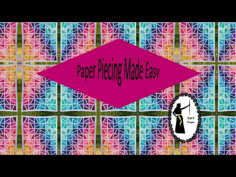Introduction to Paper Piecing Tutorial / Using Foundational Paper Piecing to Make Unique Quilts