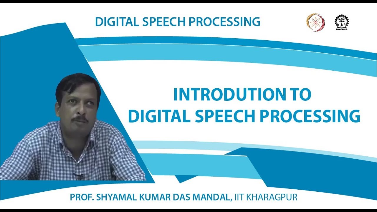 Introdution to Digital Speech Processing