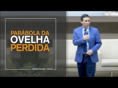 PARÁBOLA DA OVELHA PERDIDA / PR. ARILTON